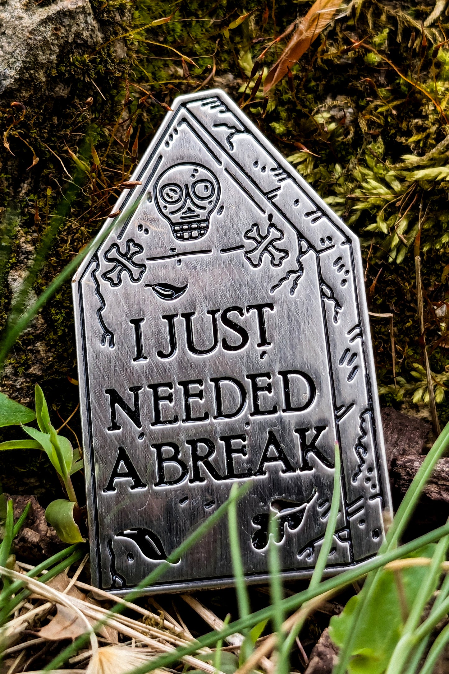 I Just Needed A Break Enamel Pin